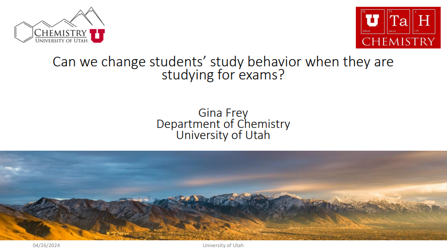 screenshot of presentation by gina frey titled: "can we change students study behavior when they are studying for exams?"