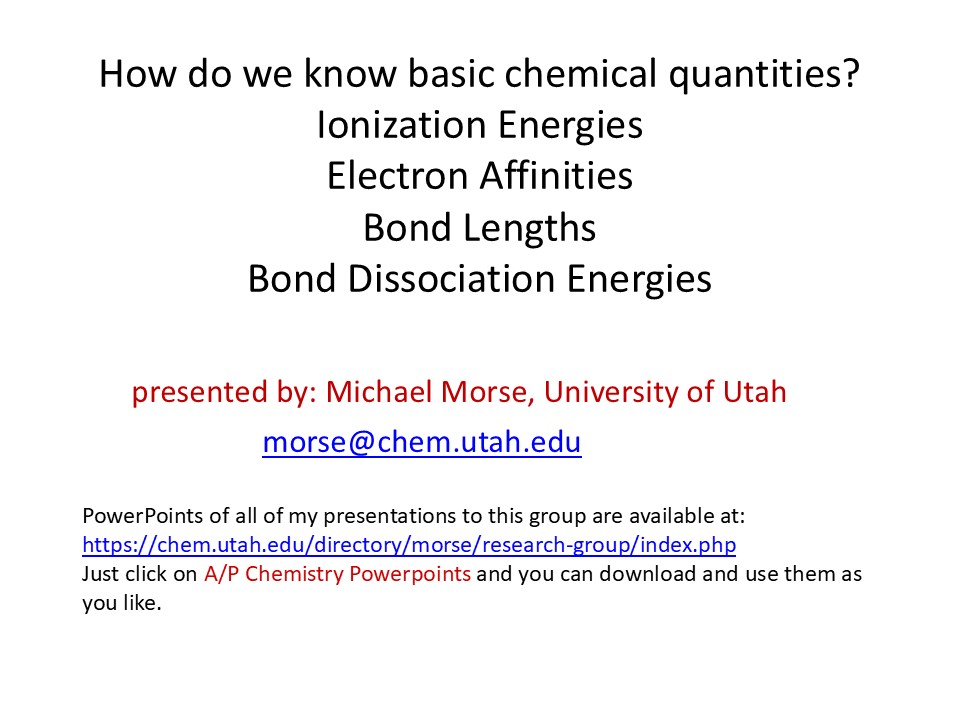 screenshot of presentation by michael morse titled "how do we know basic chemical quantities? ionization energies, electron affinities, bond lengths, bon dissociation energies