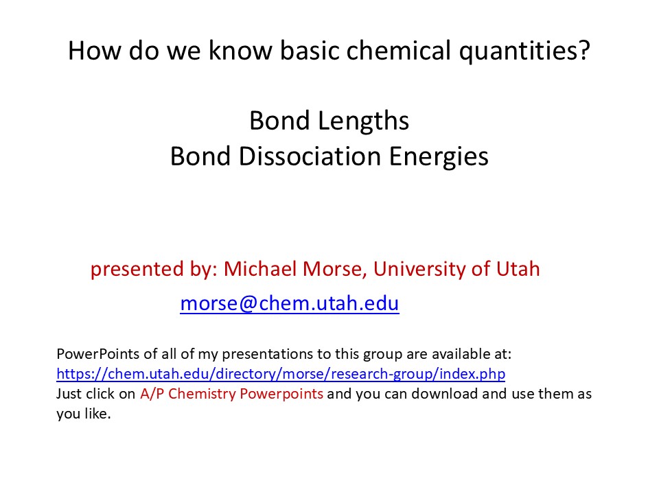 presentation by michael morse titled: "how do we know basic chemical quantities? bond lengths, bond dissociation energies"