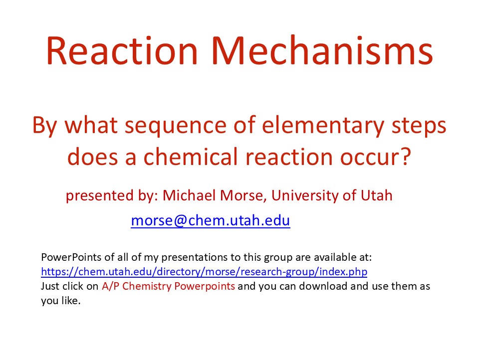 screenshot of presentation by michael morse titled "reaction mechanisms: by what sequence of elementary steps does a chemical reaction occur?